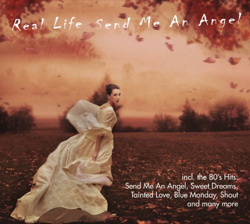 Real Life - Send Me An Angel (Extended Version)